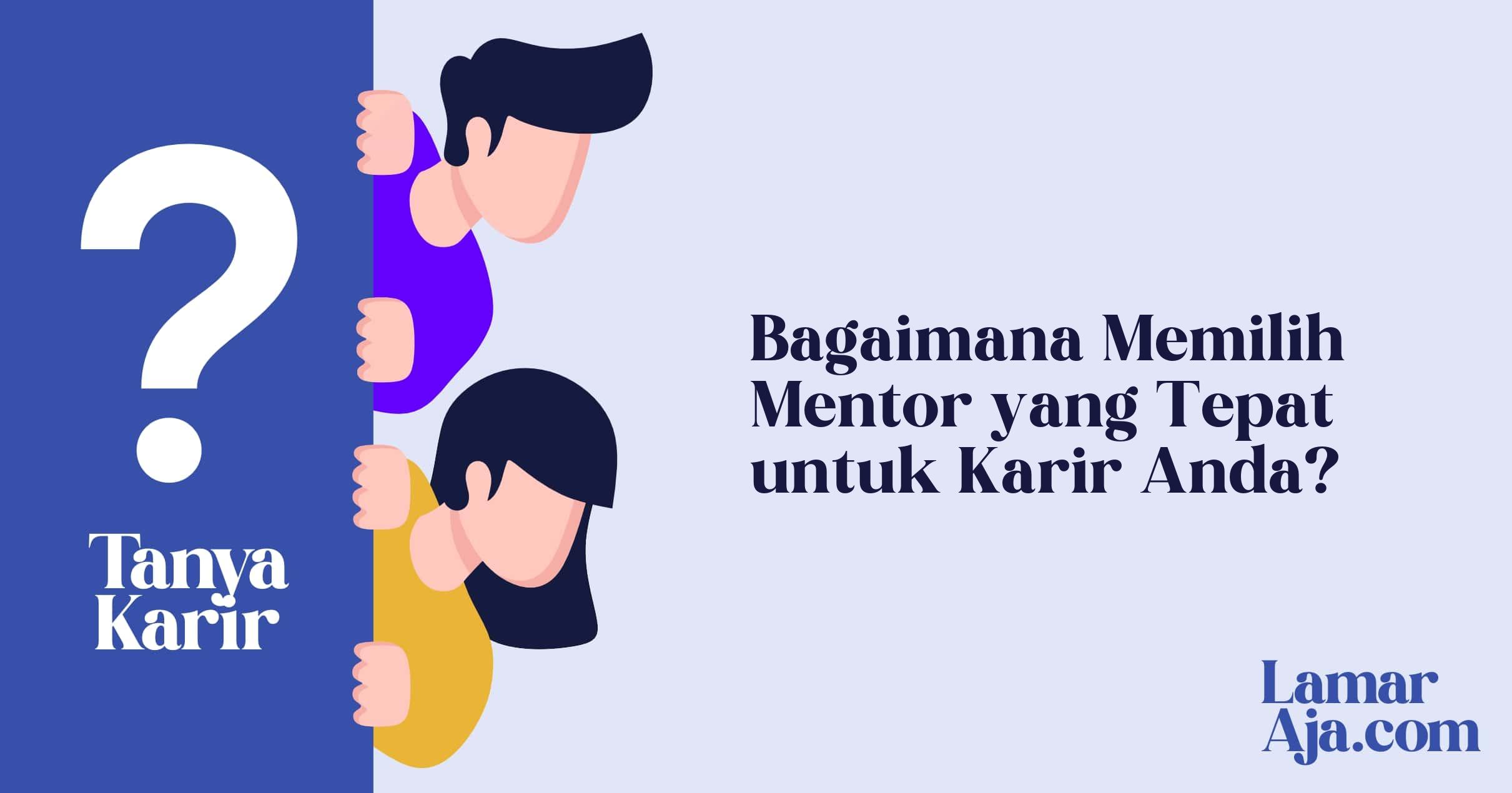 Bagaimana Memilih Mentor yang Tepat untuk Karir Anda?